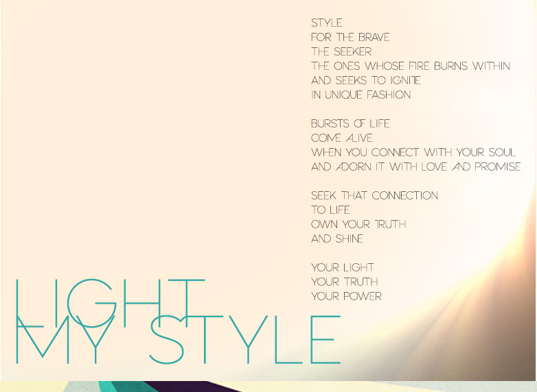 LIGHT MY STYLE Poem