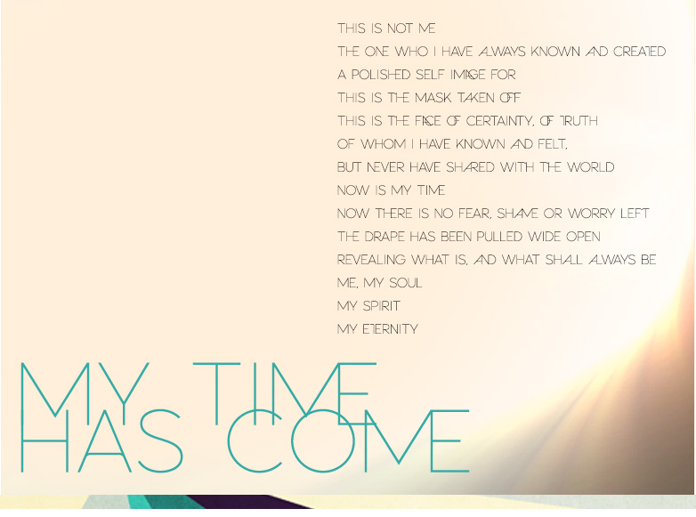 MY TIME HAS COME Poem