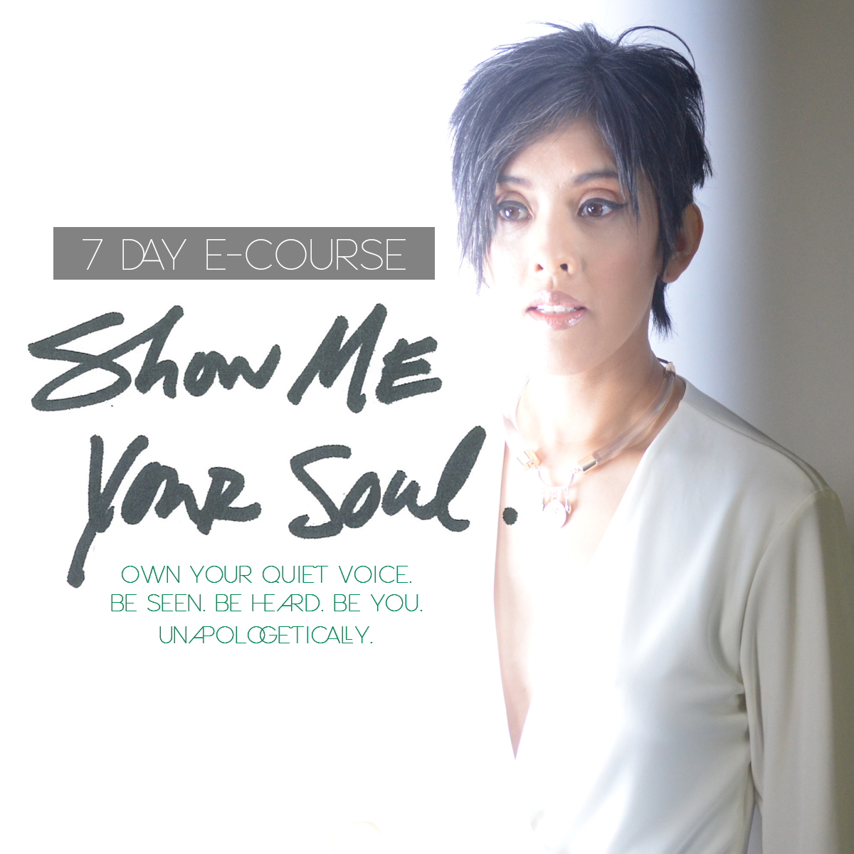 Show_Me_Your_Soul_7Day_Ecourse_Graphic Dawning Soul Rock The Inner